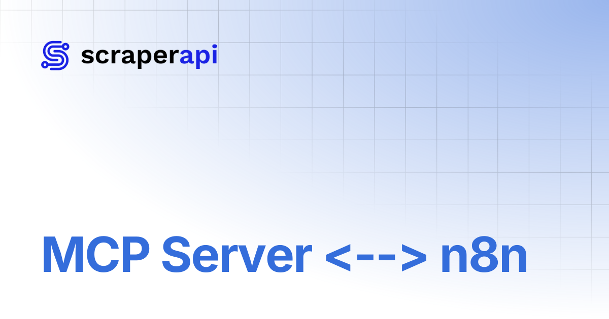 MCP Server n8n | ScraperAPI Documentation