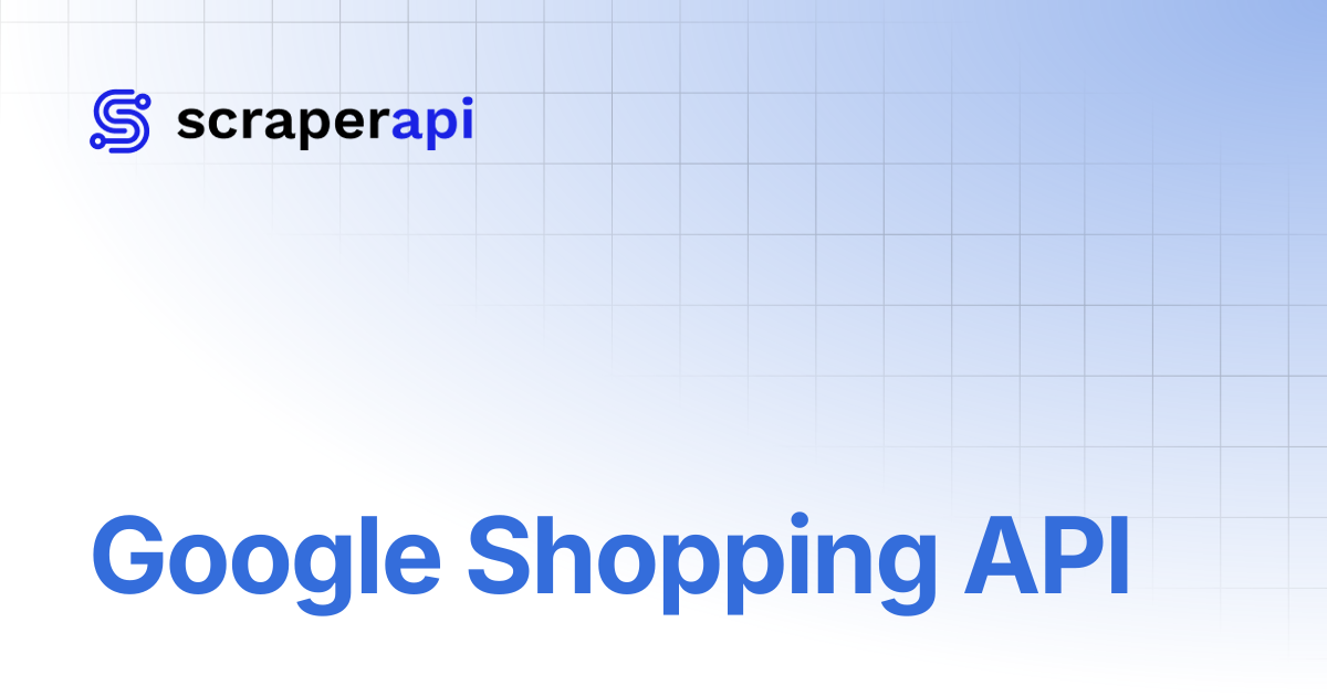 Google Shopping API | ScraperAPI Documentation