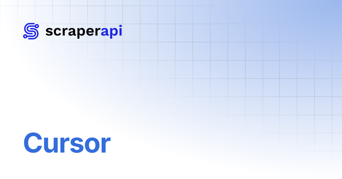 Cursor | ScraperAPI Documentation