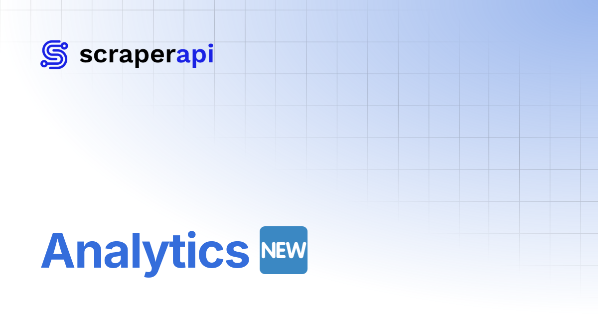 Analytics 🆕 | ScraperAPI Documentation
